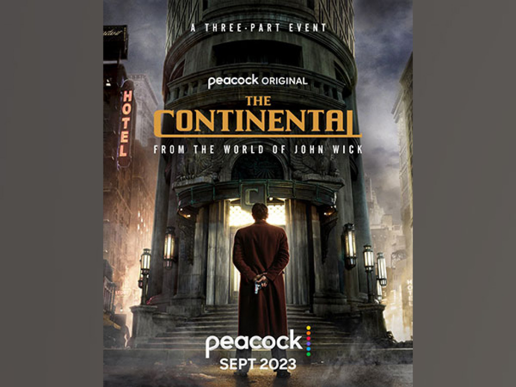 The Continental: John Wick Prequel Gets Premiere Date On Peacock